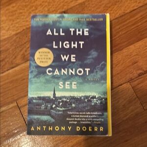 All the Light We Cannot See Book. By Anthony Doerr